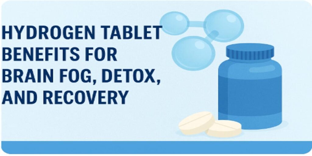 Illustration of hydrogen tablets and a supplement bottle with text highlighting benefits for brain fog, detox, and recovery