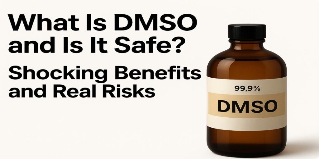 Amber glass bottle labeled 99.9% DMSO next to bold text asking “What Is DMSO and Is It Safe?