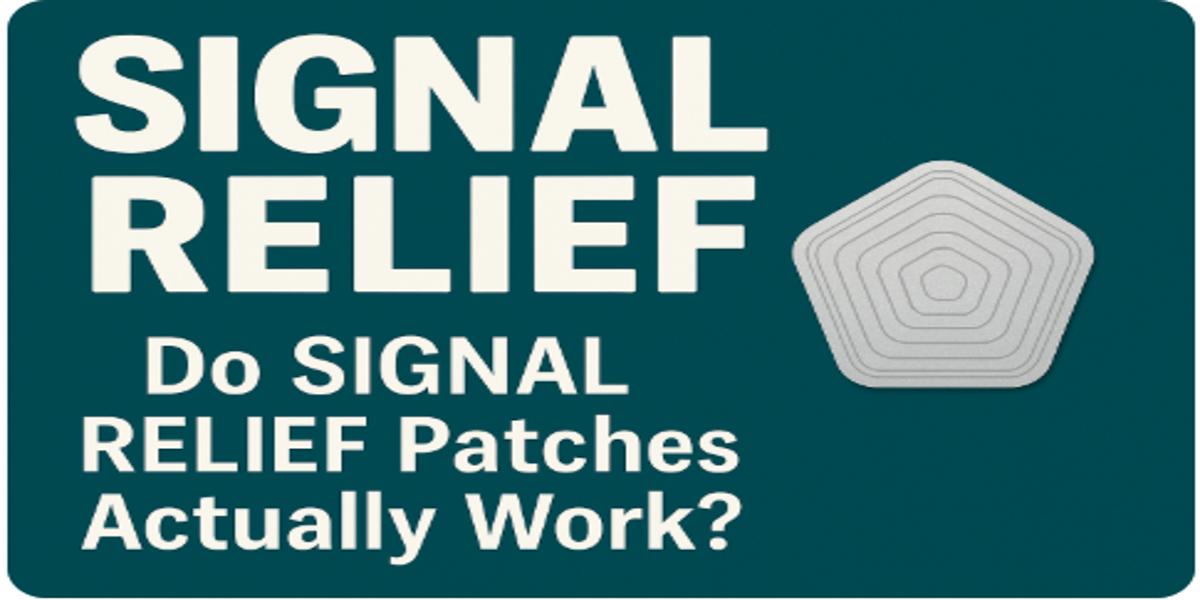 Signal Relief patch graphic with bold text asking, ‘Do Signal Relief Patches Actually Work?’ on a teal background with an image of the patch